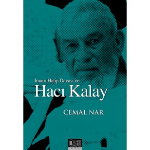 İMAM HATİP DAVASI VE HACI KALAY